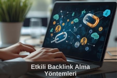 etkili backlink nasıl alınır