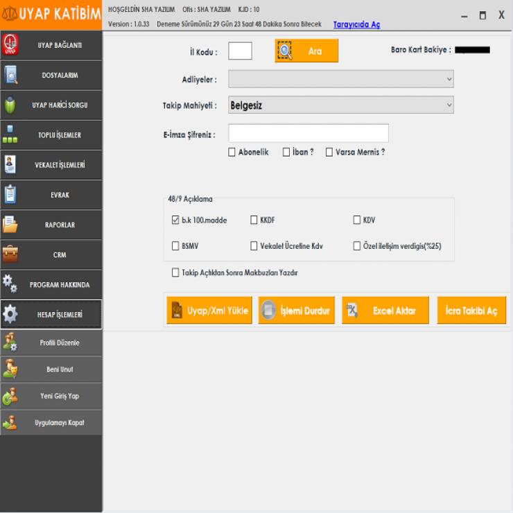 Uyap Katibim , Uyap Toplu Takip Açma Programı Yazılımı