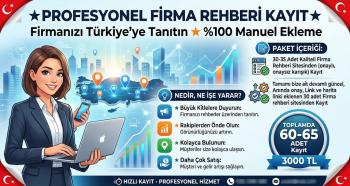 ★ Profesyonel Firma Rehberi Kayıt ★ Firmanızı Türkiye'ye Tanıtın ★ %100 Manuel Ekleme ★