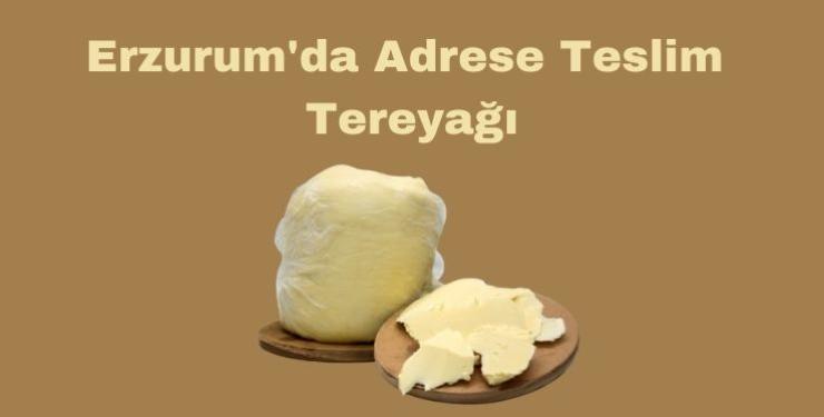 Erzurum'da (adrese teslim) Mandıra Tereyağı 