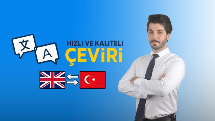 Hızlı ve Kaliteli İngilizce-Türkçe Çeviri Hizmeti