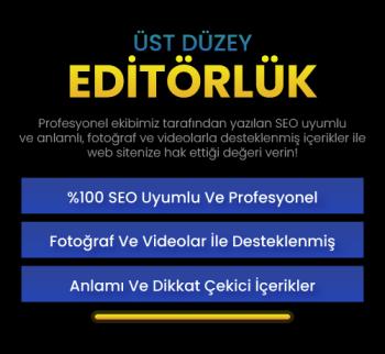 Üst Düzey Editörlük Hizmeti / İçeriklerimizin Sıralamaya Girmeme Şansı Yoktur !!