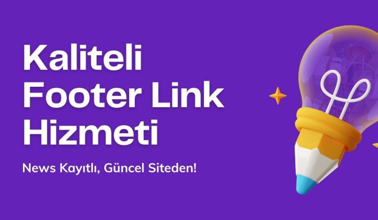 Anında İndex Alan Siteden Footer Link Paketleri!