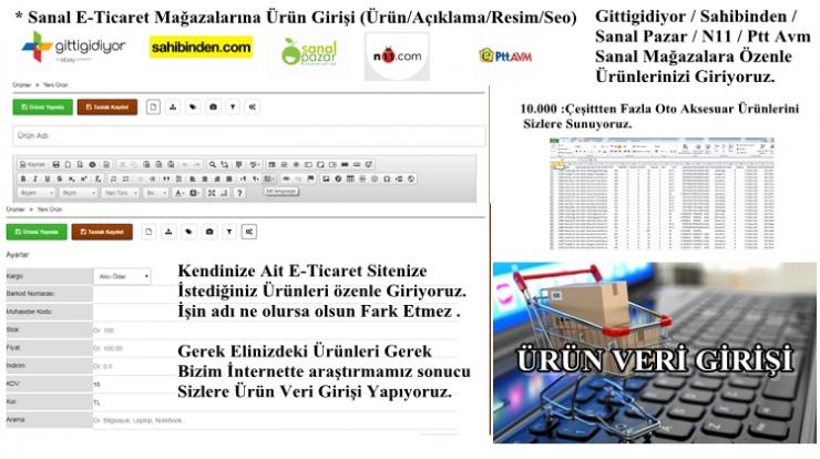 E-Ticaret Sitenize, N11, Gittigidiyor, Ptt Avm Gibi Sanal Mağazalara Ürün - Veri Girişi Yapabilir - Düzenleyebiliriz.