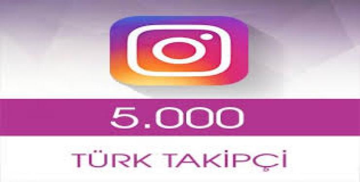 İNSTAGRAM TÜRK TAKİPCI 5 K