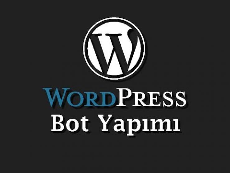 Wordpress ve PHP bot yapılır.