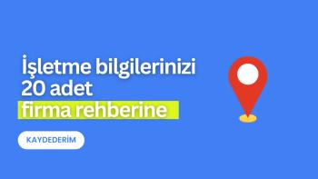 İşletmenizi 20 adet firma rehberine kaydederim