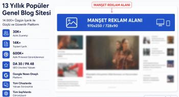 DA 30 / PA 48 – 30K+ Trafikli Blogda Site Geneli Manşet Reklam (Son 1 stok)