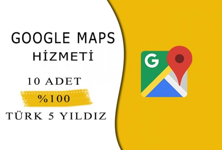 Google Maps İşletmenize 10 Adet %100 Türk Gerçek 5 Yıldız!
