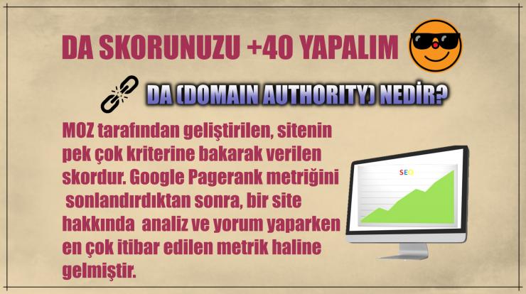 DA (Moz Domain Authority) Skorunuzu +40 Yapalım