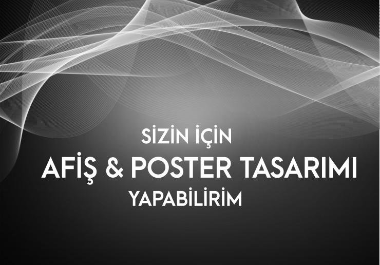 SİZİN İÇİN AFİŞ&POSTER TASARIMI YAPABİLİRİM